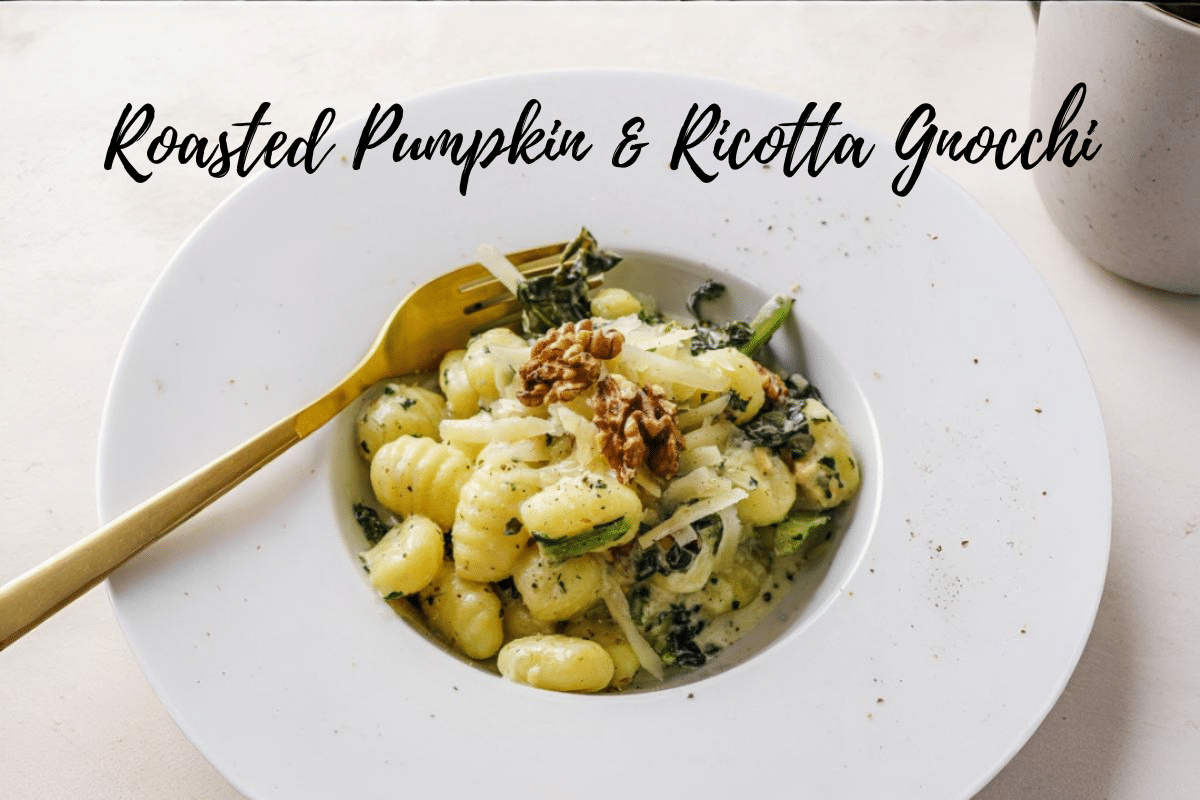 Roasted Pumpkin & Ricotta Gnocchi